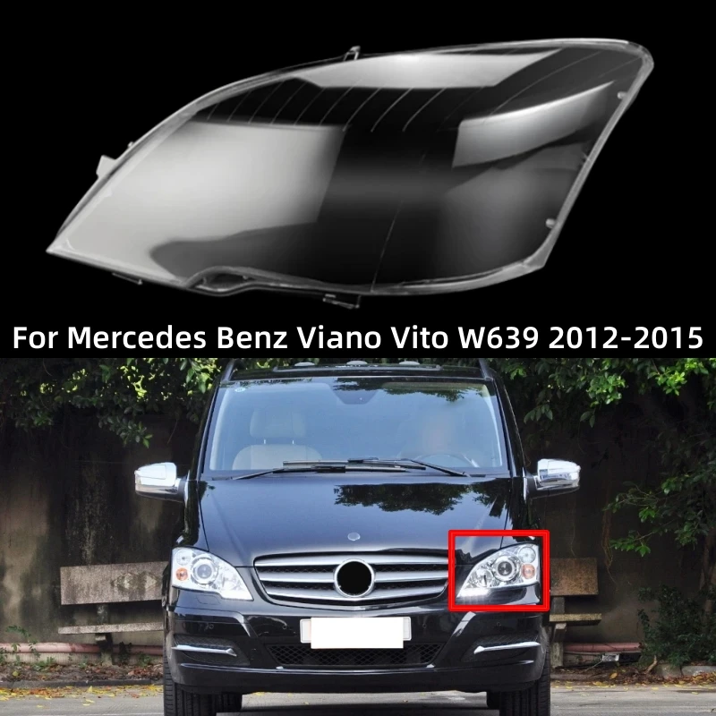 

For Mercedes Benz Viano Vito W639 2012 2013 2014 2015 Headlamp Lamp Cover Shell Car Headlights Glass Cover Lampshade Lens