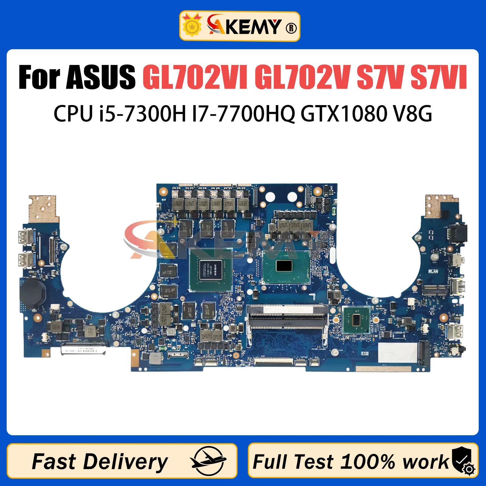 

AKEMY GL702VI Mainboard For ASUS ROG GL702V S7V S7VI Laptop Motherboard With i5-7300H I7-7700HQ GTX1080 V8G Test 100% OK