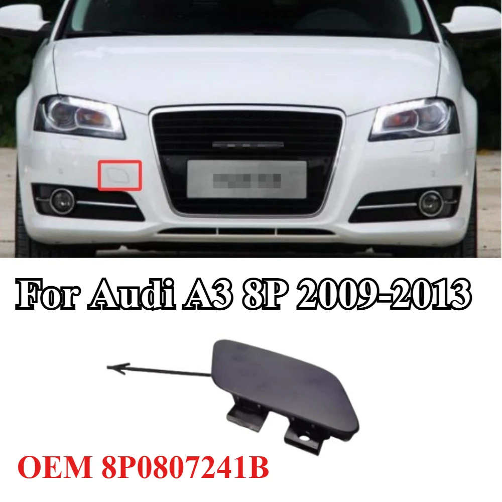 

For Audi A3 8P 2009-2013 Front Bumper Tow Hook Cover Primed for Painting OEM 8P0807241B 8P0807241 B