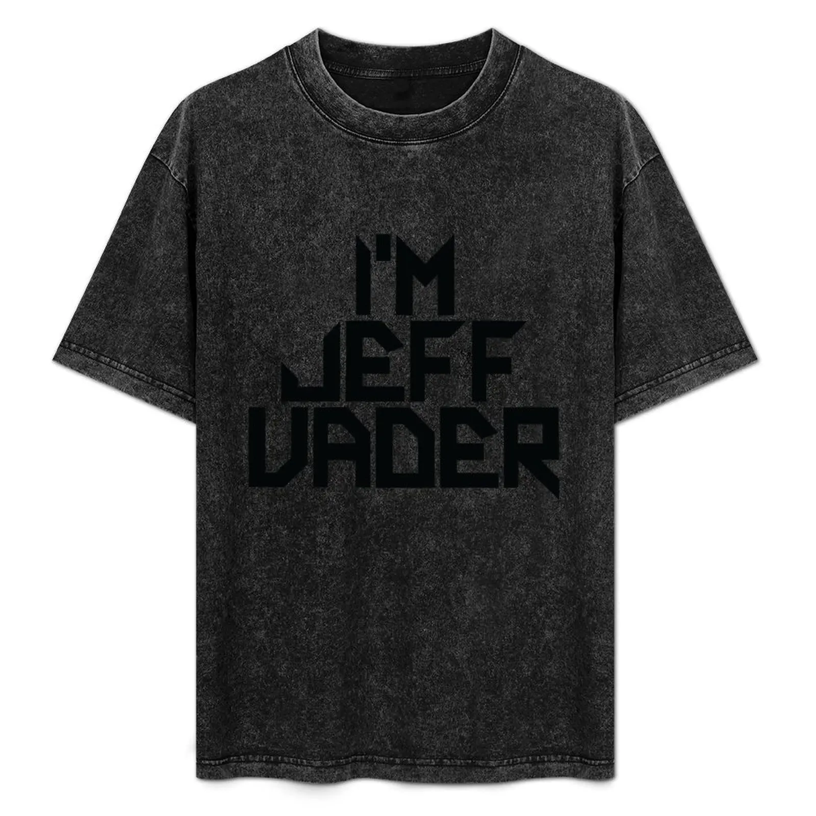 

I'm Jeff Vader T-Shirt Fashion Print Casual Short Sleeve