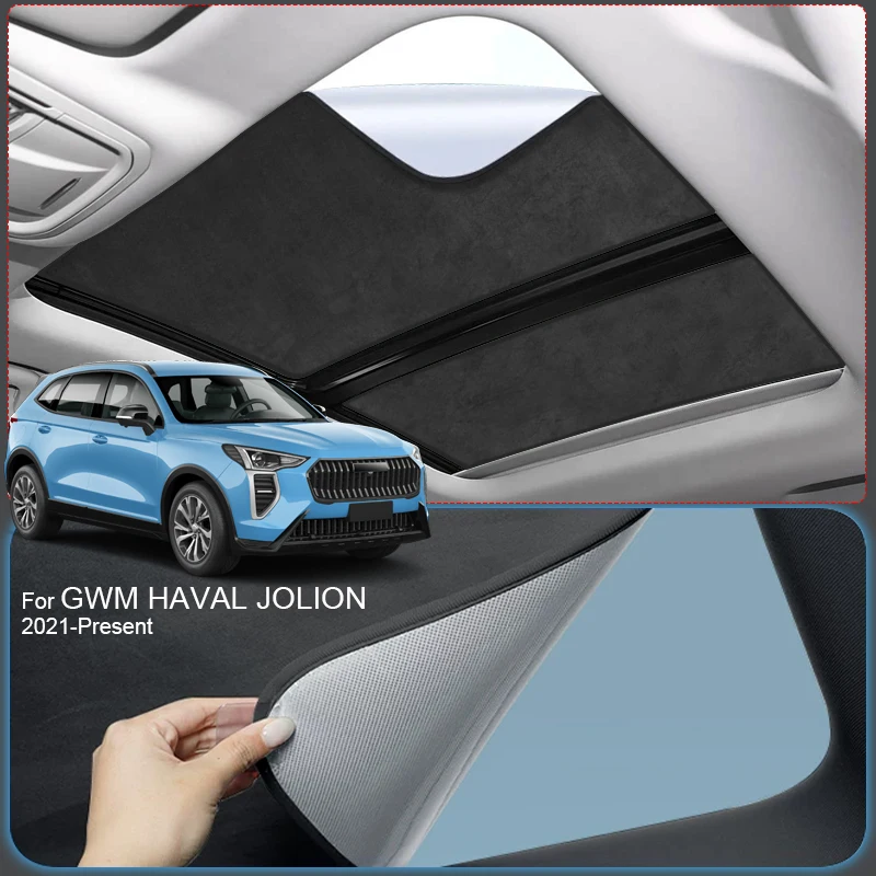 Car Suede Fabric Anti-uv Electrostatic Adsorption Sunroof Sunshade For GWM HAVAL JOLION 2021-Present Heat Insulation Skylight