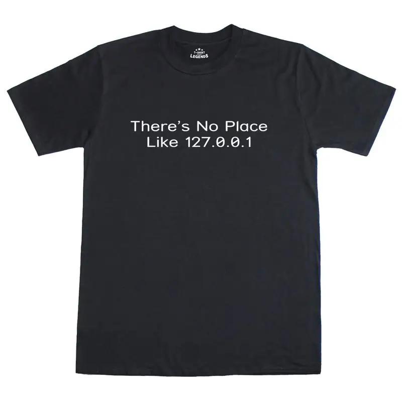 

Футболка There's No Lugar Como Hogar 127.0.0.1 Internet Hombre Normal Camiseta de Algodón
