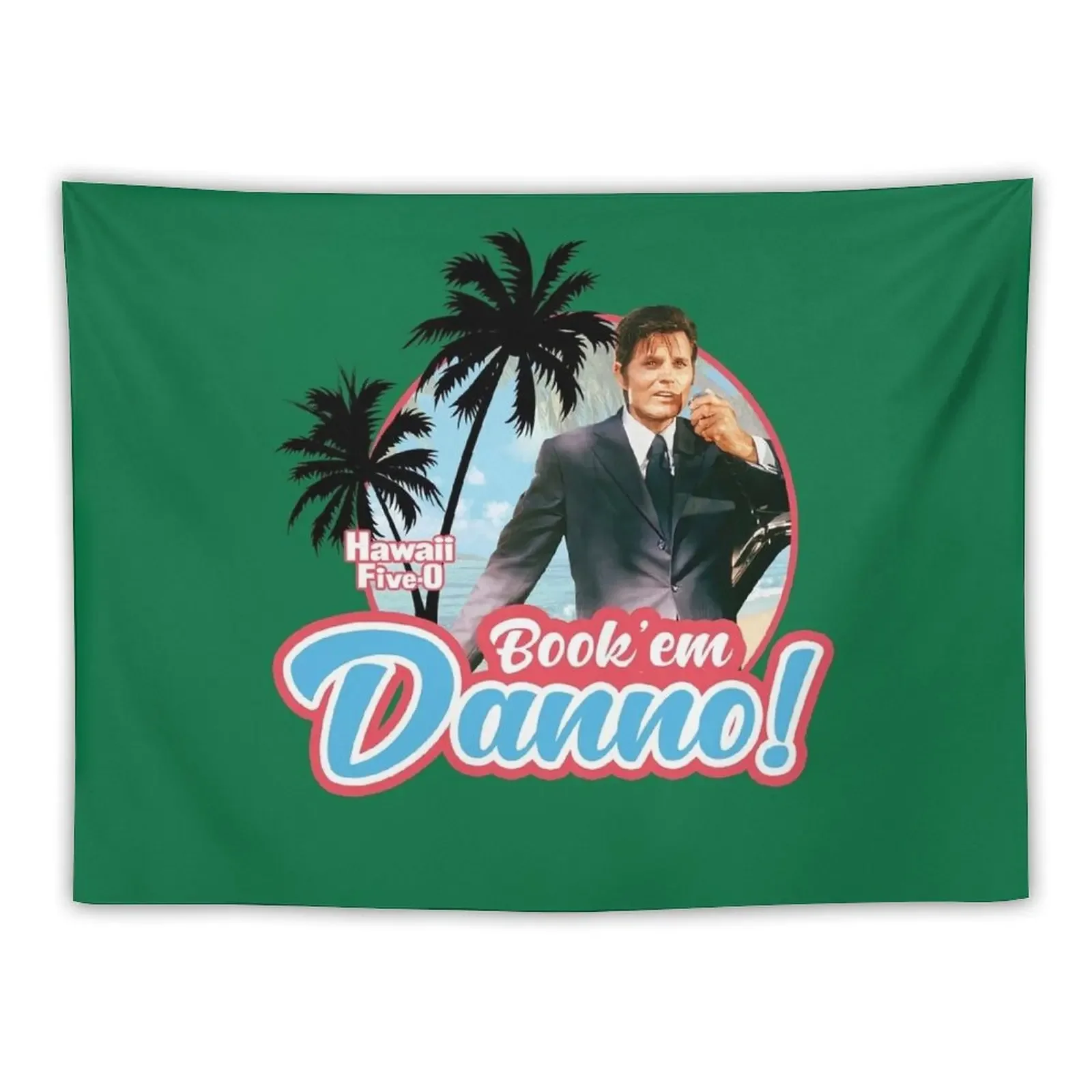 

Hawaii Five 0 Book’em Danno Tapestry Things To Decorate The Room House Decorations Decorations For Room Tapestry