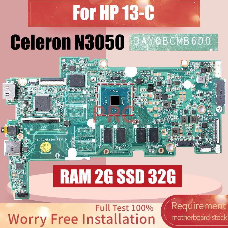 

DAY0BCMB6D0 For HP 13-C Laptop Motherboard Celeron N3050 RAM 2G SSD 32G 830639-601 Notebook Mainboard