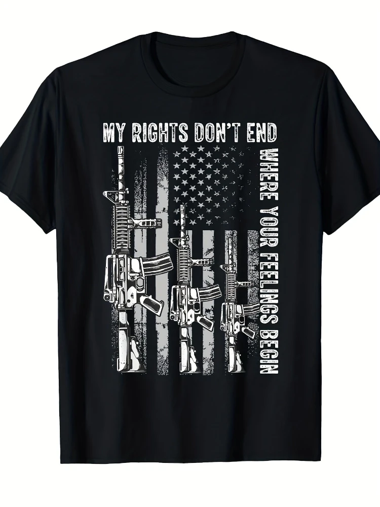 

2A Amendment-"My Rights Don't End Where Your Feelings Begin"Slogan,AR-15 Rifle&Flag Design-cotton O-neck men's T-shirt.