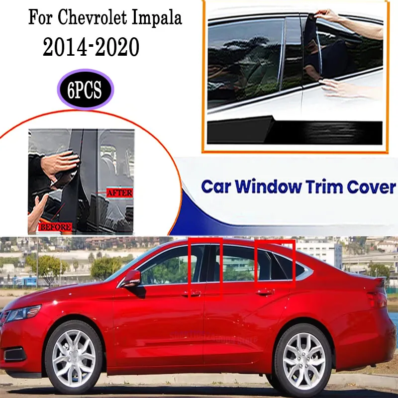 Exterior Styling For Chevrolet Impala 2014-2020 6PCS High Gloss Black Carbon Fiber B & C Pillar Cover Trim OE Style