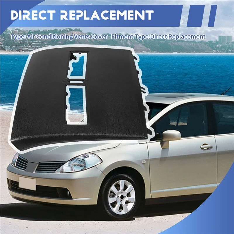 

A96E-Car Air Conditioner Outlet Finisher-Instrument Panel Air Conditioning Vents Cover Shell For Nissan Tiida 2005-2011 Black