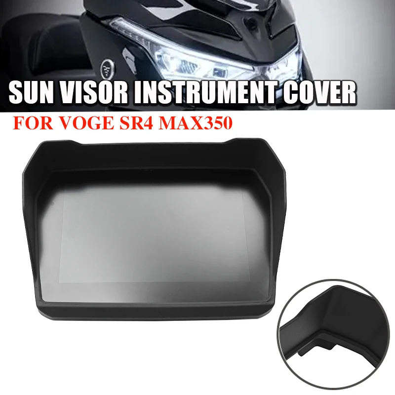 Sun Visor Instrument Hat For VOGE SR4 MAX350 MAX 350 Motorcycle Instrument Screen Sunshade Guard Sun Visor Meter Cover