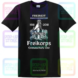 Freikorps Grenzschutz Ost-Freiheit Durch Widerstand 1918-2018 Shirt T-shirt Tee Unisex Size:S-3XL