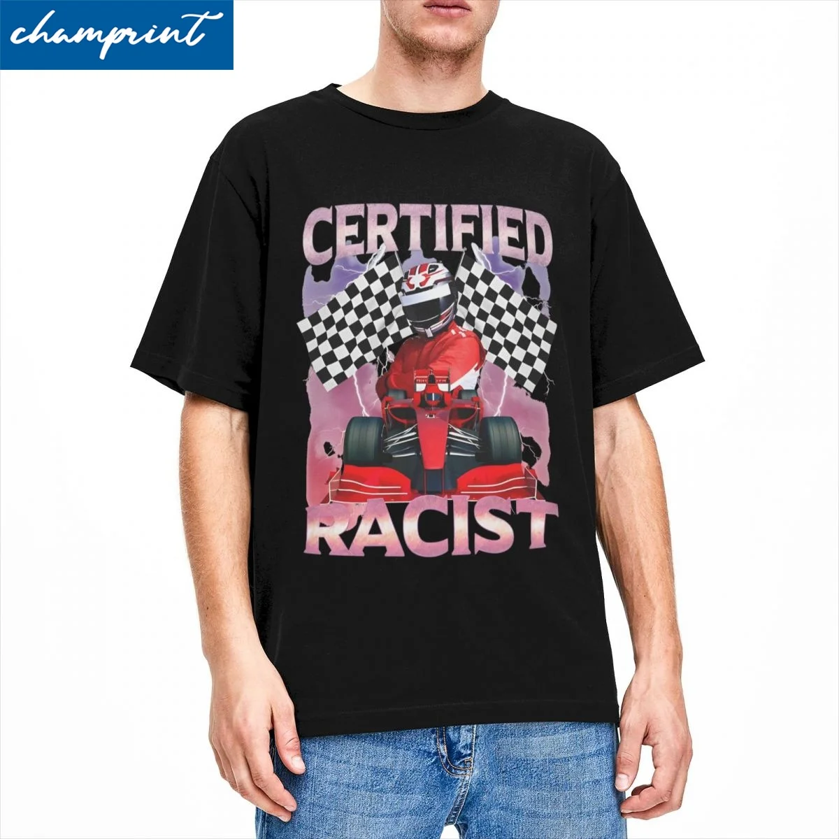 Men Women Certified Racist Funny Racing Meme T Shirts Pure Cotton Tops Vintage Short Sleeve Tee Shirt Plus Size T-Shirts