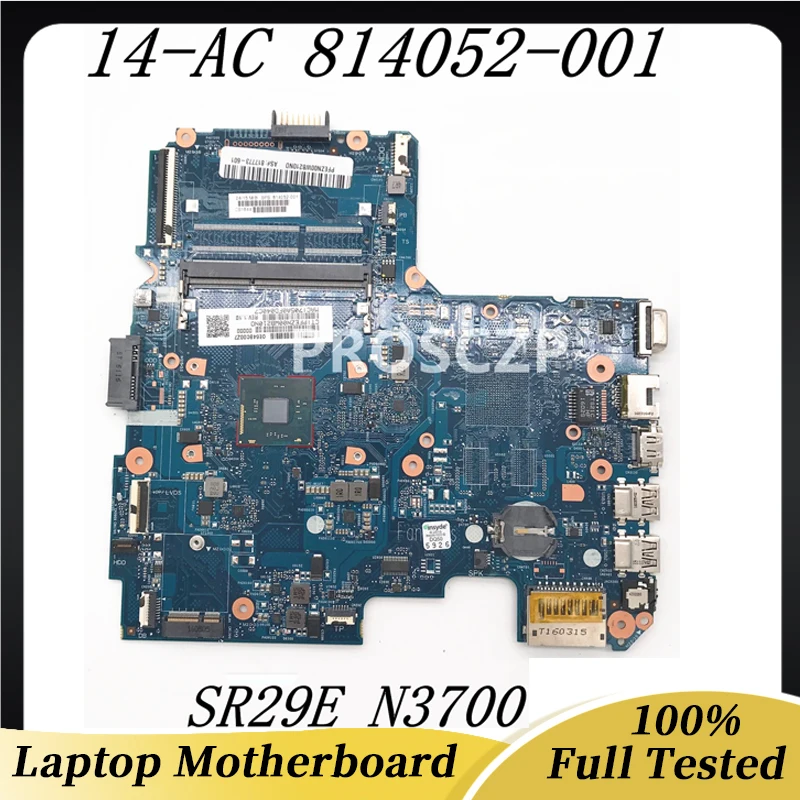 

814052-001 814052-601 814052-501 для HP 240 G4 14-AC 6050A2730601-MB-A01 Материнская плата ноутбука с SR29E N3700 100% Полная работа