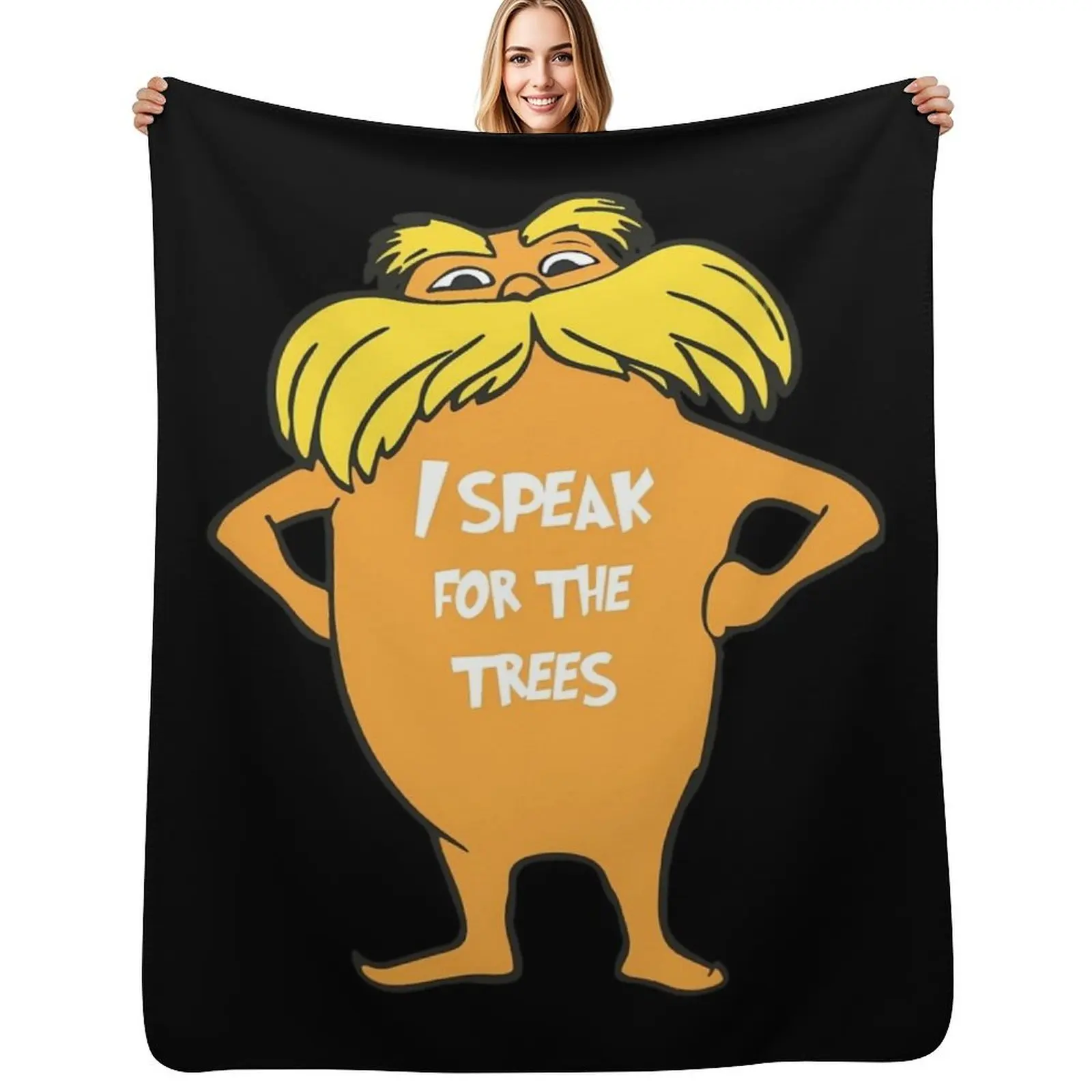 

Lorax I speak for the trees so cute \t Throw Blanket Loose Luxury Designer Decoratives heavy to sleep Blankets