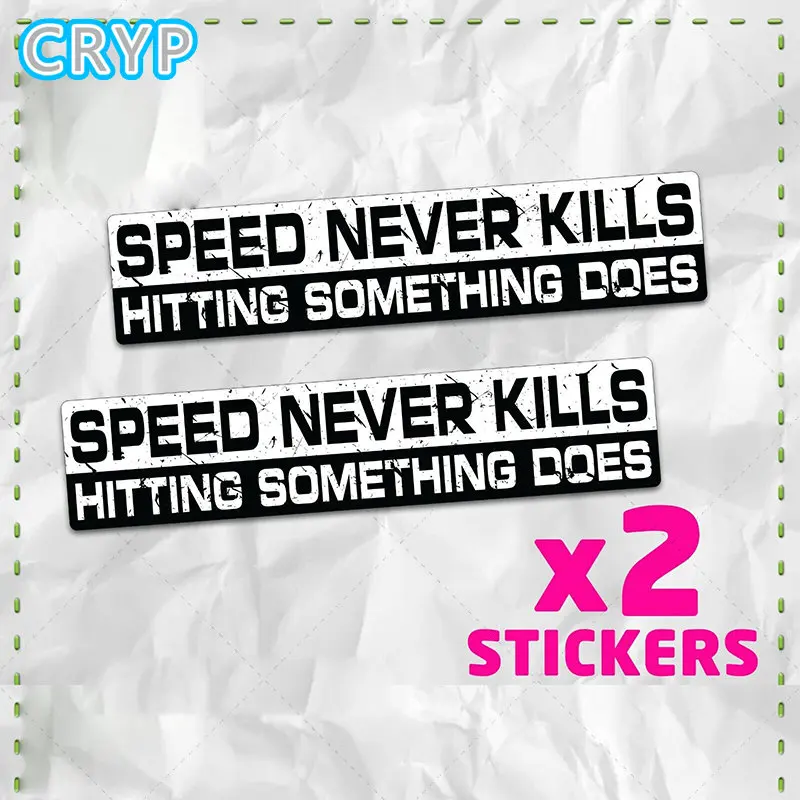 Speed Will Never Kill Fun Stickers Vinyl Decals JDM Cars Bicycles Truck Bumper Toolboxes Motorcycles and Helmets Windows Decals