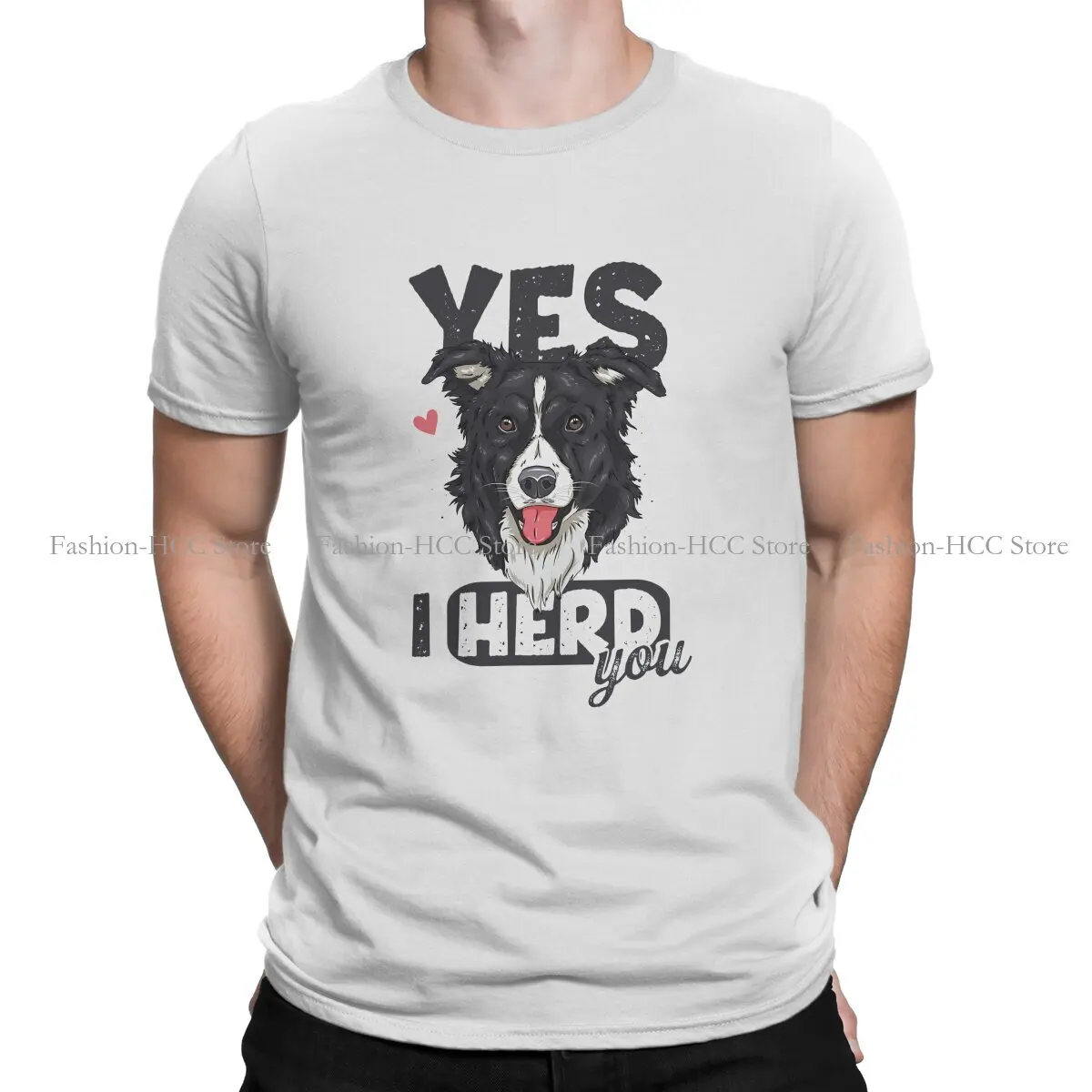 Funny I Herd You Border Collie Pun Dog Lover O Neck TShirt Collie Dog Basic Polyester T Shirt Men Tops