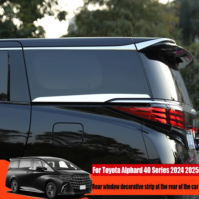 

Декоративная полоса заднего окна автомобиля, товары для наружного украшения автомобиля для Toyota Alphard 40 Series 2024 2025