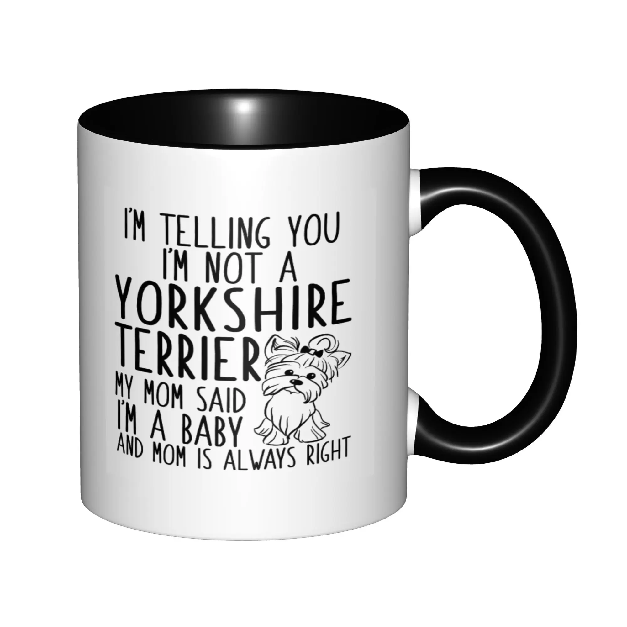 

Yorkie Owner Yorkshire Terrier Is A Baby Yorkie Dog Lover Mom Coffee Mugs For Birthday Coffee Mugs Ceramic Tea Cups 11oz