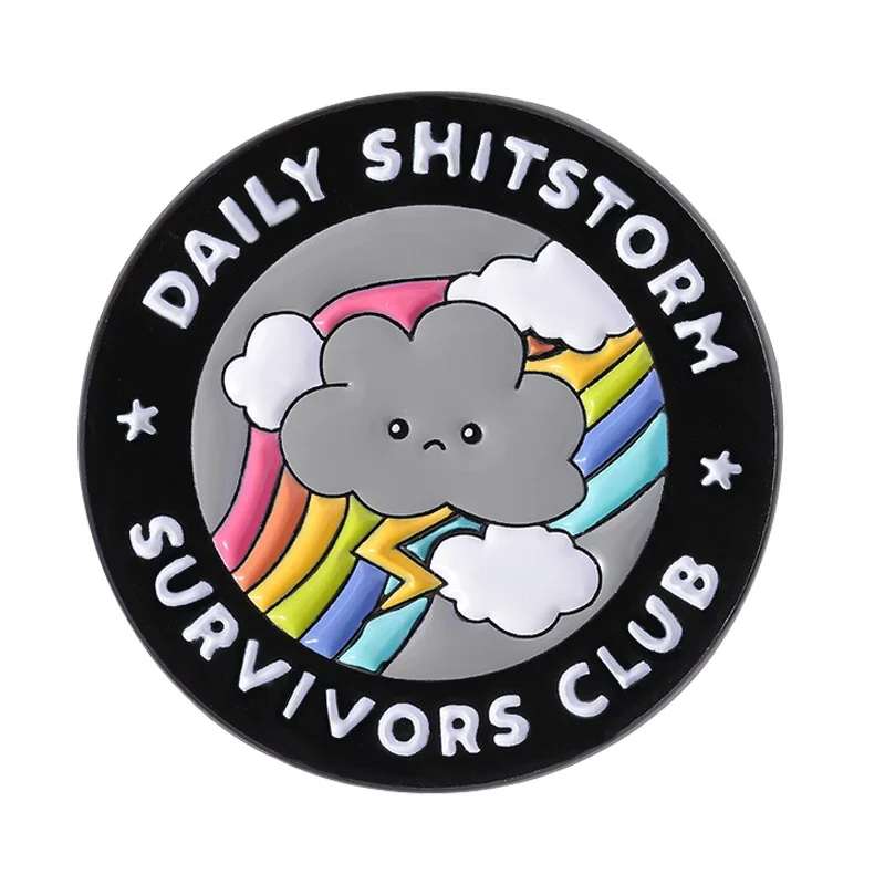 daily-shitstorm-survivors-club-Эмалированные-булавки-Молния-Облако-Радуга-Броши-Одежда-Значок-на-лацкан-Забавные-ювелирные-изделия-Подарок-для-друзей