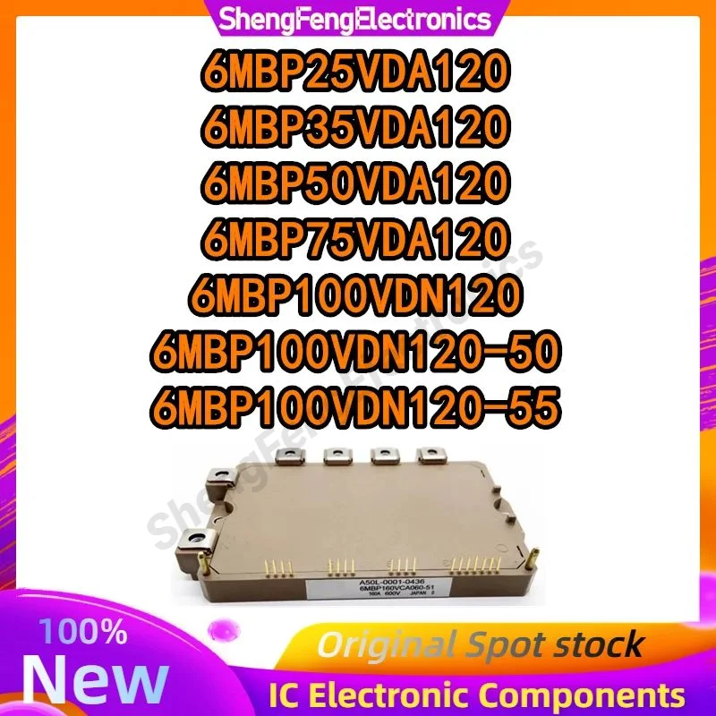 

Новый и оригинальный модуль 6MBP25VDA120 6MBP35VDA120 6MBP50VDA120 6MBP75VDA120 6MBP100VDN120 6MBP100VDN120-50 6MBP100VDN120-55