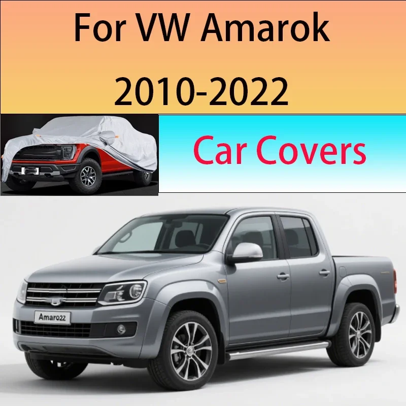 

Car cover For VW Amarok 2010-2022 Outdoor Protection Full Car Covers Snow Cover Sunshade Waterproof Dustproof Exterior