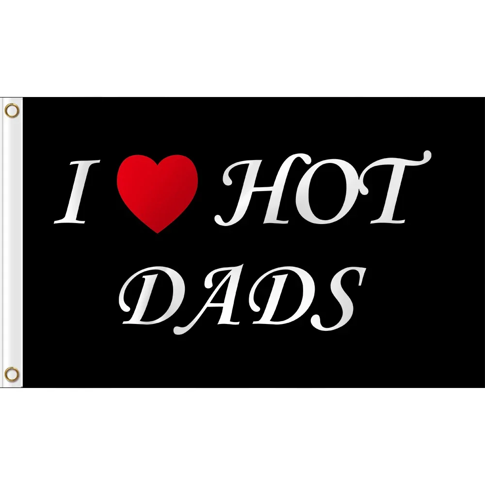 2X3FT I LOVE HOT DADS 90x150cm FLAG ANY NAME CUSTOM FATHER'S DAY BANNER