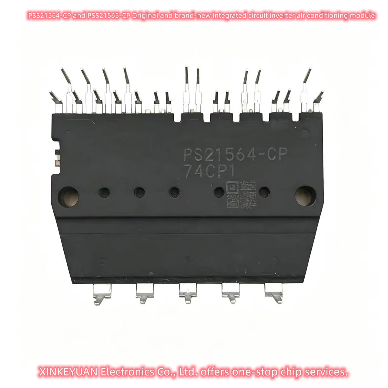 PS21564-CP and PS21565-CP Original and brand-new integrated circuit inverter air conditioning module