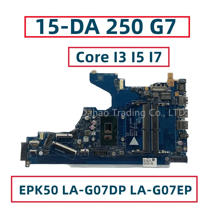 Laptop Motherboard para hp Pavilion 15-da 250 g7 Epk50 La-g07dp La-g07ep I37020u I58250u I79550u L20369601 L20371001
