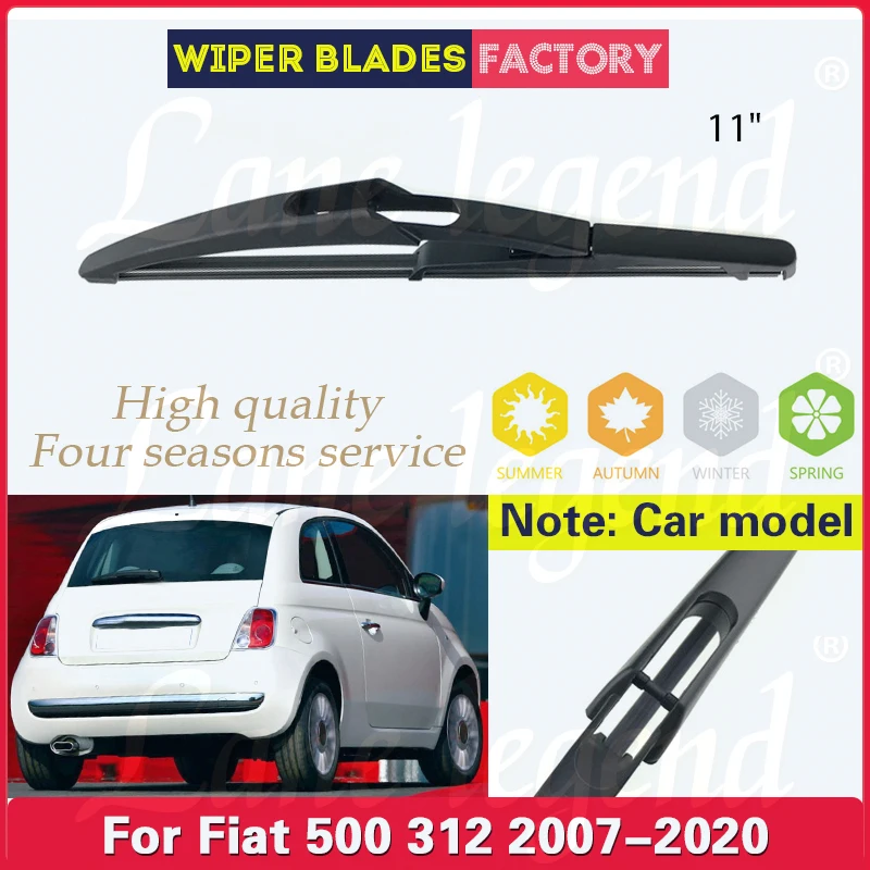 Car Rear Wiper Blade For Fiat 500 312 2007-2020 2019 2018 Windshield Windscreen Tailgate Window Rain Brush Car Accessories 11"