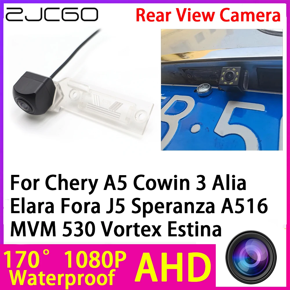 AHD 1080P Reverse Rear View Camera Night Vision for Chery A5 Cowin 3 Alia Elara Fora J5 Speranza A516 MVM 530 Vortex Estina