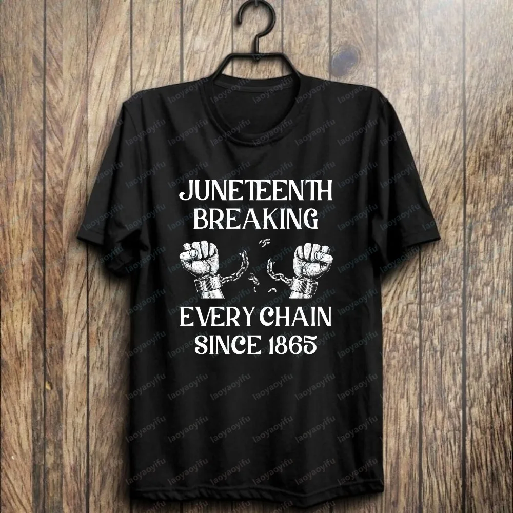 Breaking Every Chain Since 1865 Juneteenth Shirt Breaking Chains Graphic Tee Black Independence Day Vintage Trend Men's Clothing