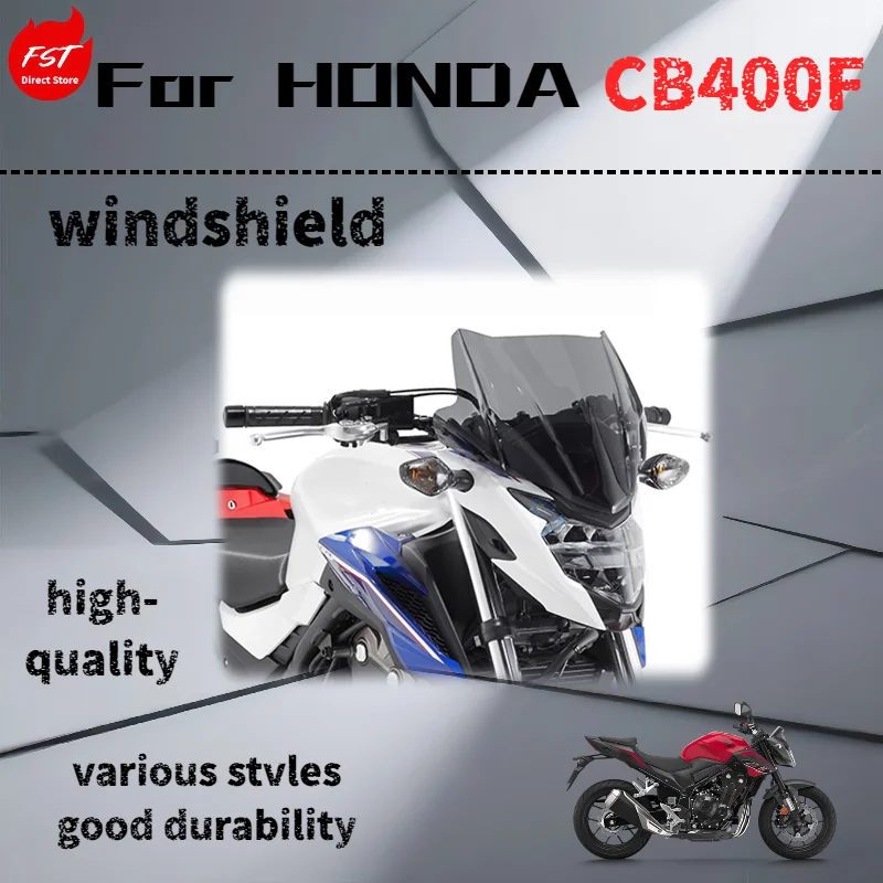 

For Honda CB400F 2019-2024, windshield modification, front windshield motorcycle parts.