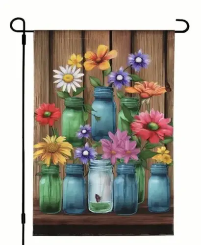 Beautiful Mason Jars Filled w/ colorful Flower ~  Garden Flag ~ 12