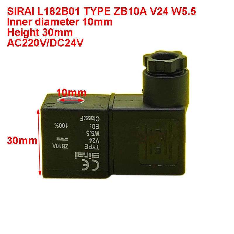 

Solenoid Valve Coil SIRAI L182B01 TYPE ZB10A V24 W5.5 W4 Inner Diameter 10mm Height 30mm AC220V/DC24V