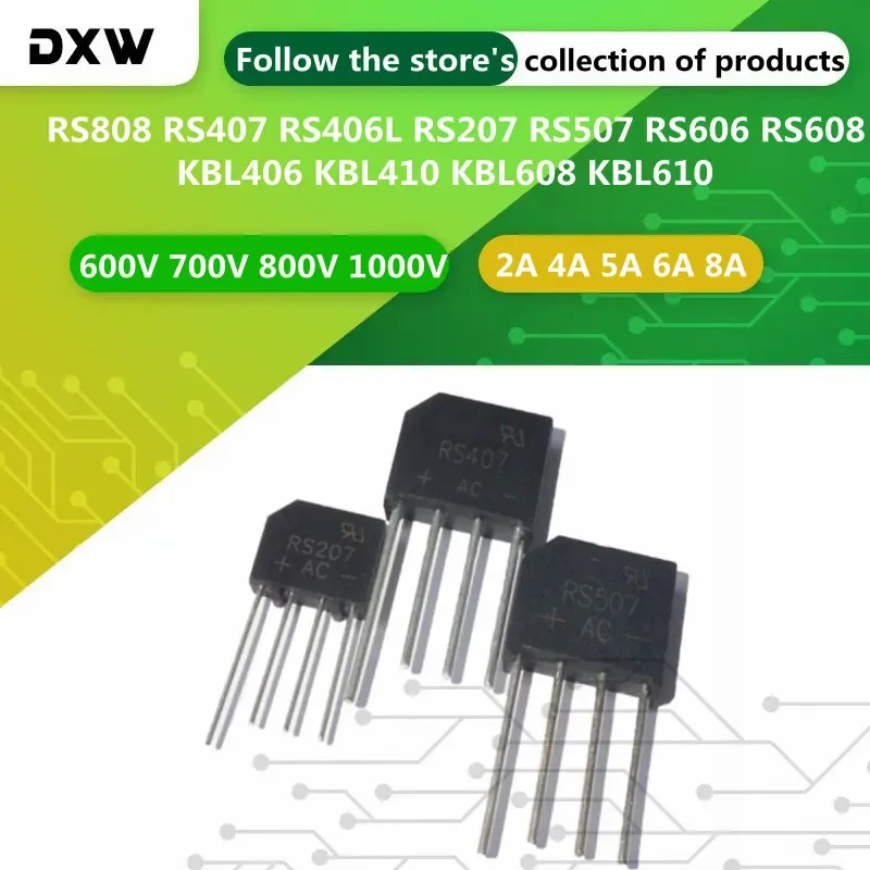 10PCS RS808 RS407 RS406L RS207 RS507 RS606 RS608 KBL406 KBL410 KBL608 KBL610 2A 4A 5A 6A 8A Rectifier Bridge