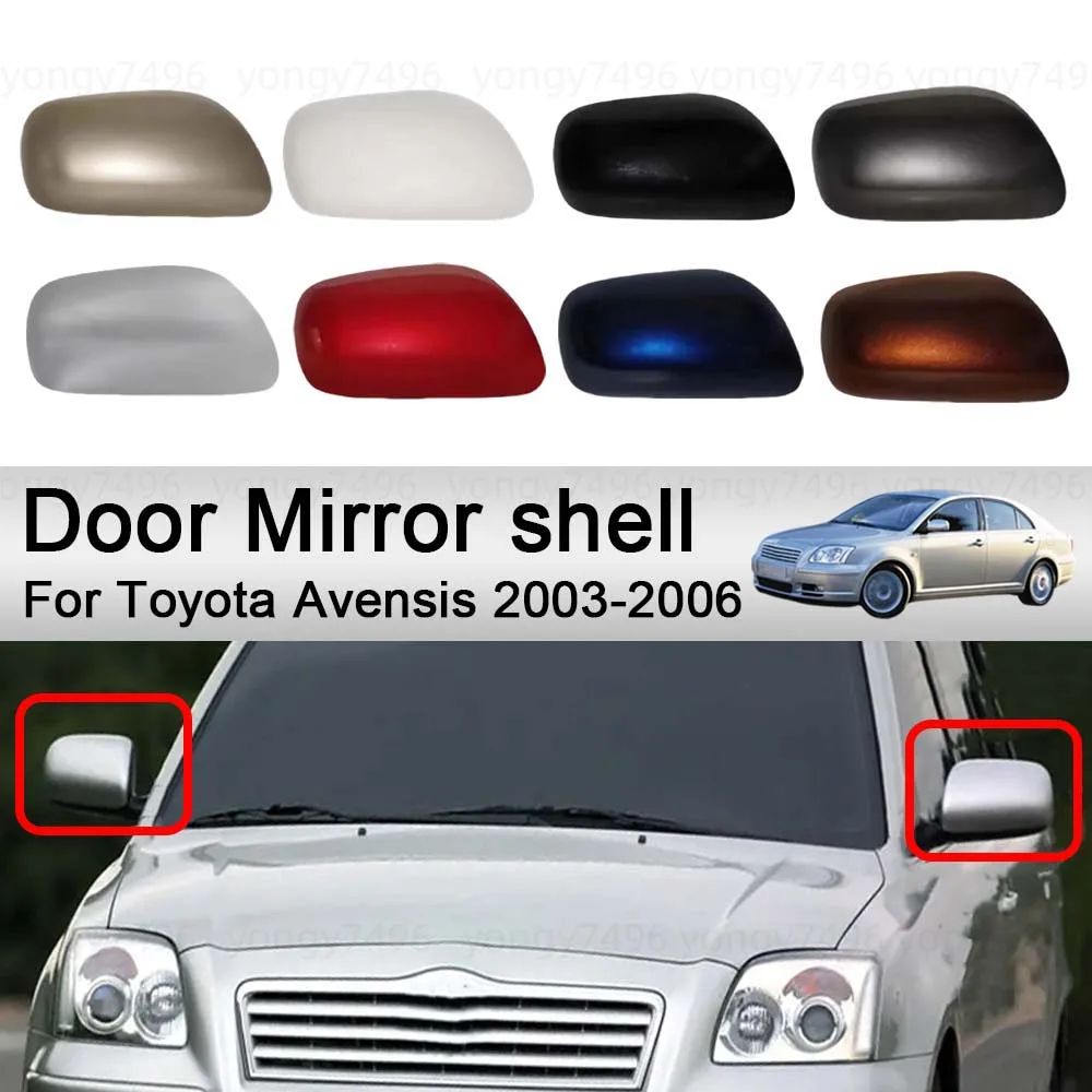 

Cars Accessories Door Mirror shell For Toyota Avensis 2003-2006 Car Rearview Accessories Car Styling Upgrade Modify A Car