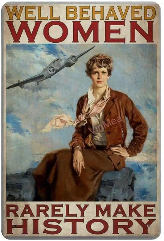 Bit SIGNSHM Well Behaved Women Rarely Make History Novelty Parking Retro Metal Tin Sign Plaque Poster Wall Decor Art Shabby sign