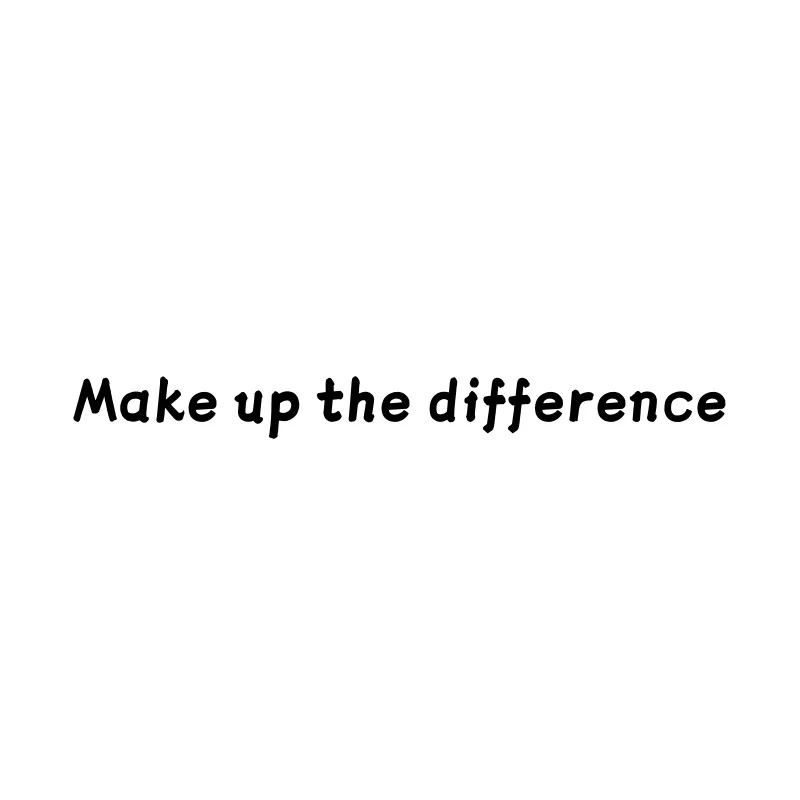 Only used to make up the difference