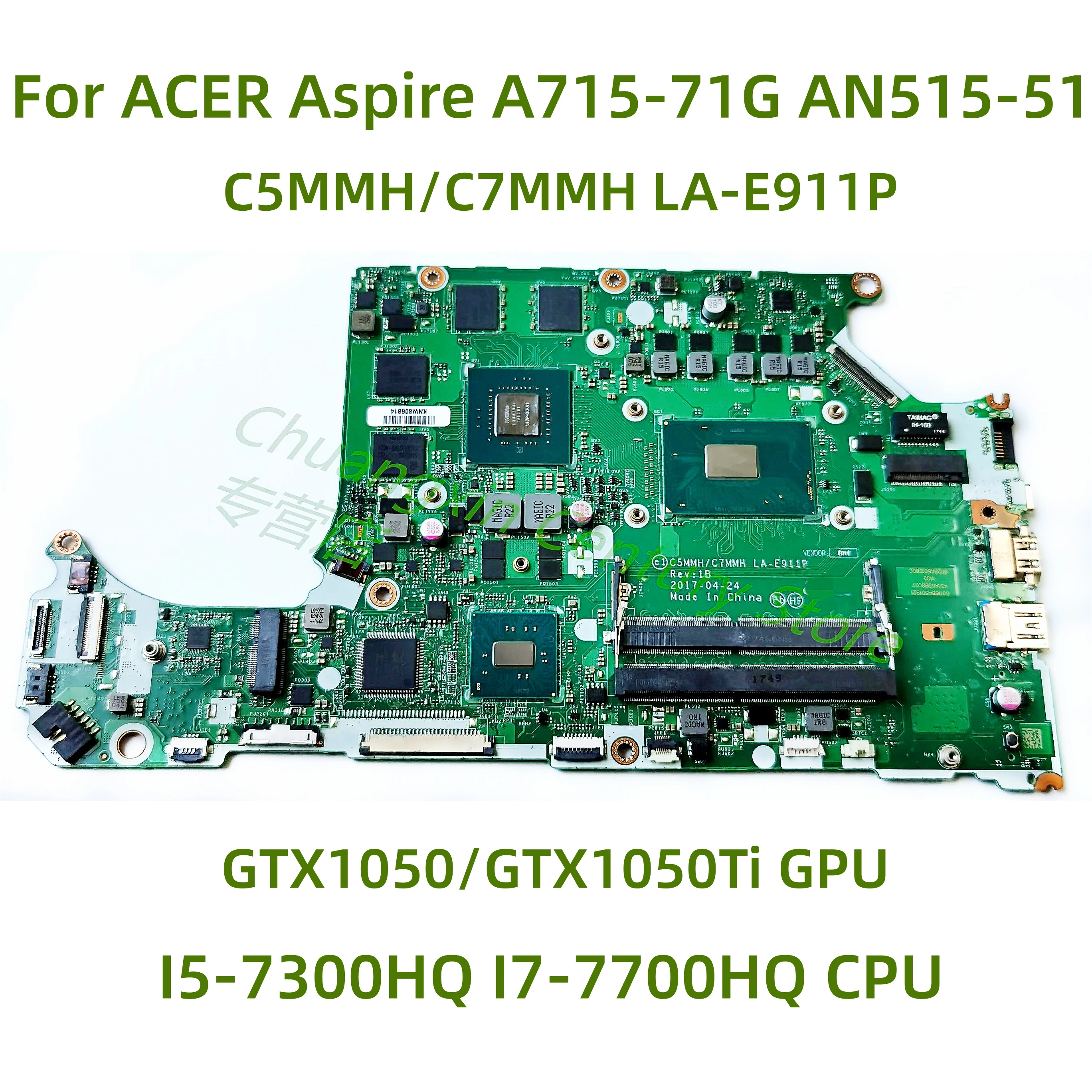 

Для Acer AN515-51 A715-71G Материнская плата ноутбука LA-E911P с I5-7300HQ I7-7700HQ CPU GPU:GTX1050/GTX1050Ti 100% Test OK