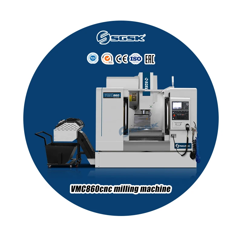 SGSK Machining Center VMC860 Cnc Milling Machine Center with High Precision and Rigid Structure for Metalworking Applications