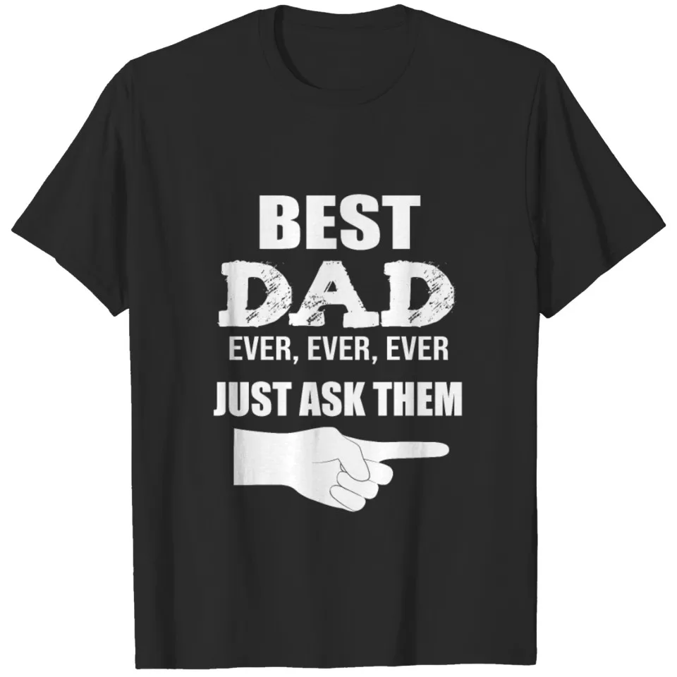 Father´s Day Best Dad Ever  T-shirt  Men Women 100% Cotton Men Women Clothing