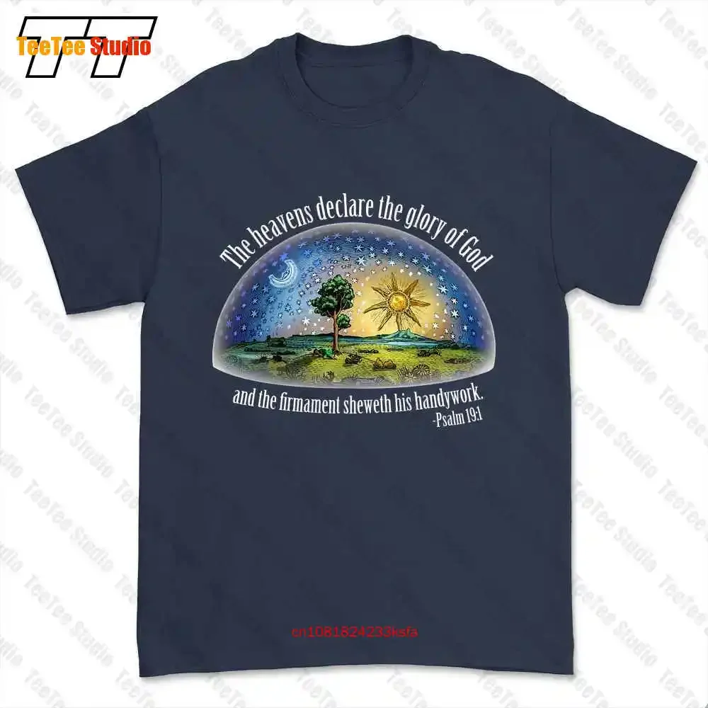 Flat Earth Psalm 19 1 The Firmament Heavens Declare T-shirt Tee CCFZ