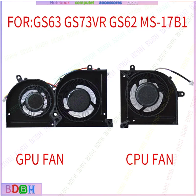 NEW Laptop CPU GPU Cooling Fan For MSI GS62 GS63 GS73 VR MS-17B2 17B1 17B4 MS-16K2 16K3 16K4 16K5 BS5005HS-U2F1 U3I U3J Fan