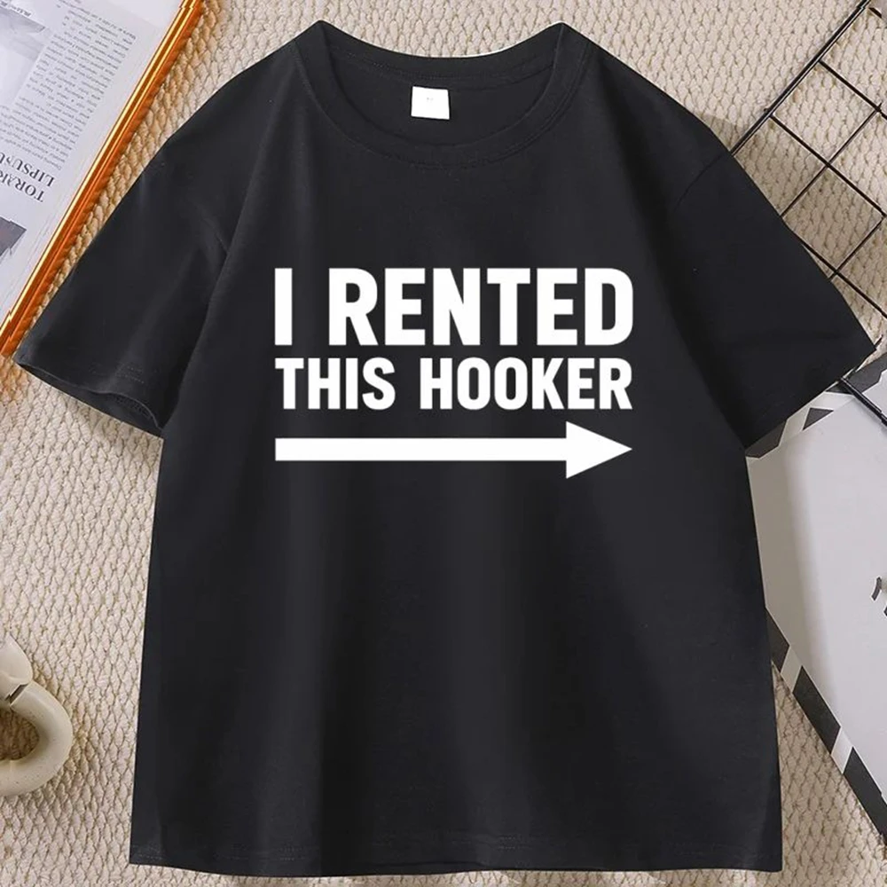 Danqiyoyo I Rented This Hooker New Arrival men Clothes Tee Shirt Homme Graphic T-Shirts man Tshirt for mens Ropa Hombre 27273