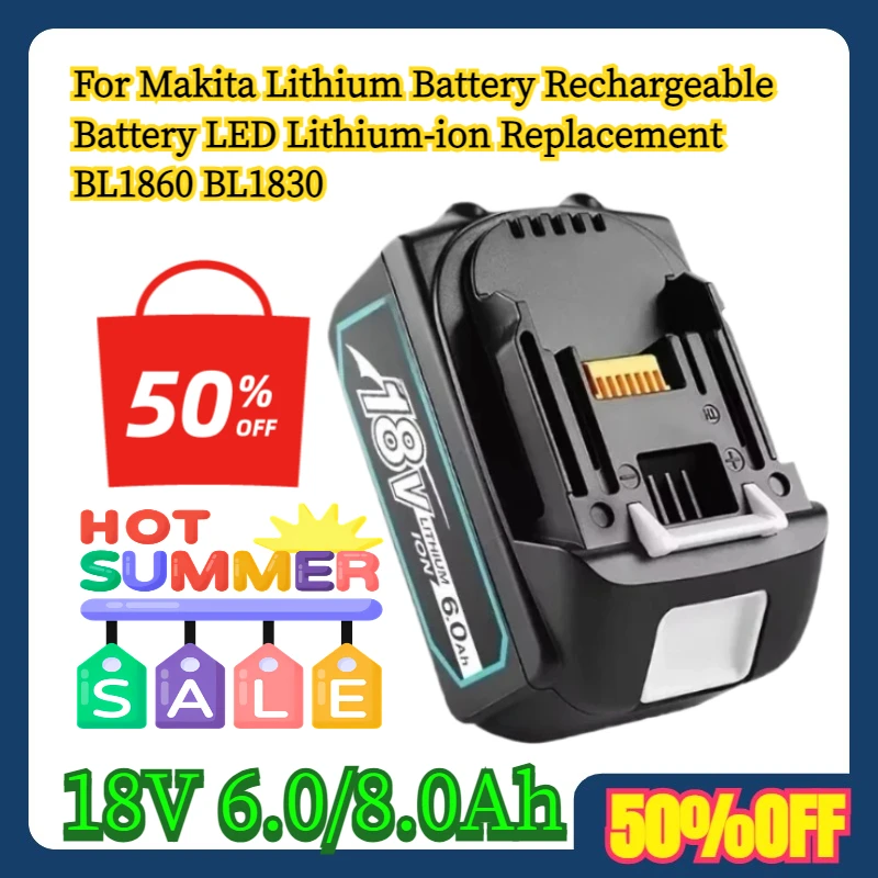 

18V 6.0/8.0Ah For Makita Lithium Battery Rechargeable Battery LED Lithium-ion Replacement BL1860 BL1830