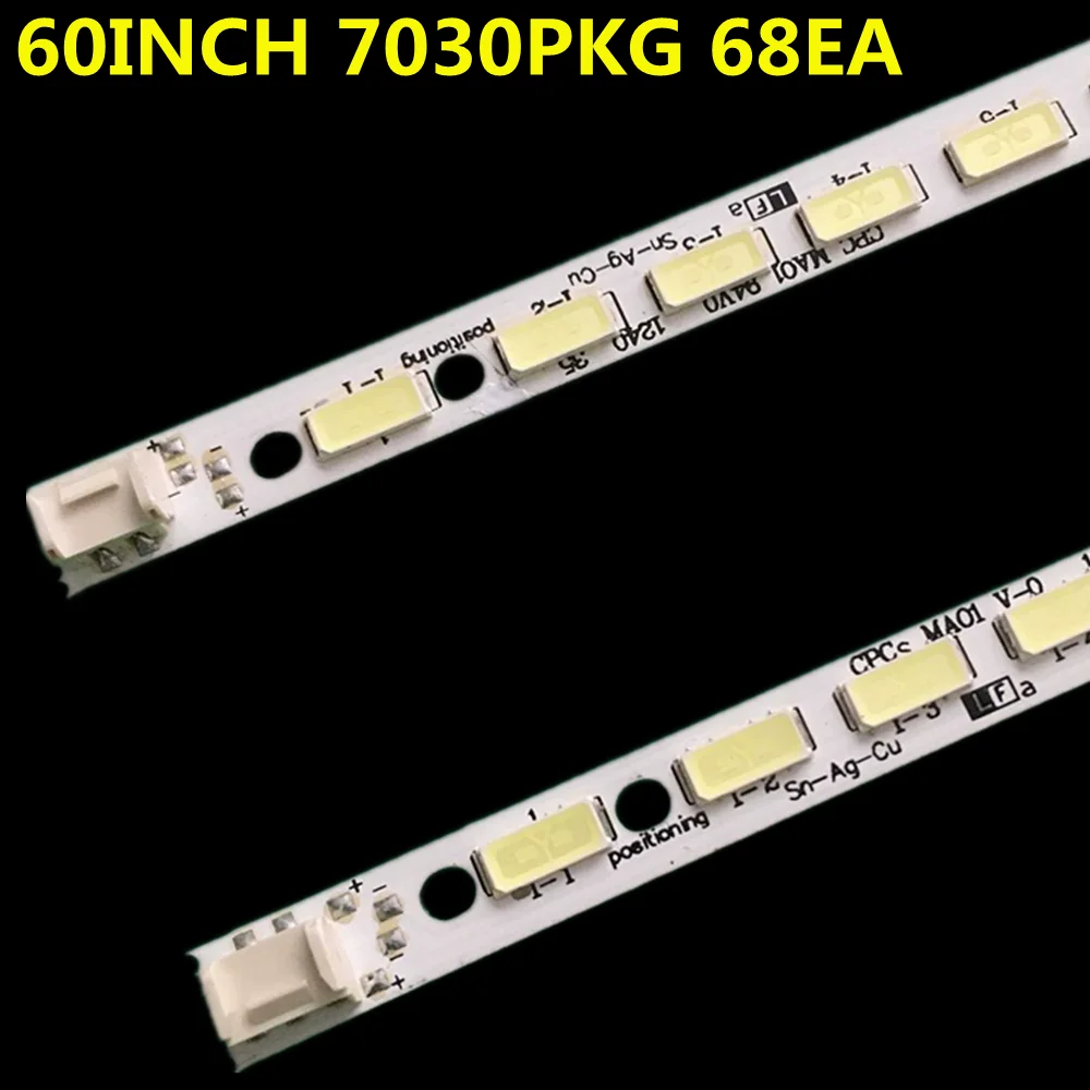 LED Backlight Strip For 60INCH 7030PKG 68EA R L-TYRE KDL-60R520A KDL-60R550A KDL-60R555A LC-60EQ10U LC-60LE550U LC-60LE600U