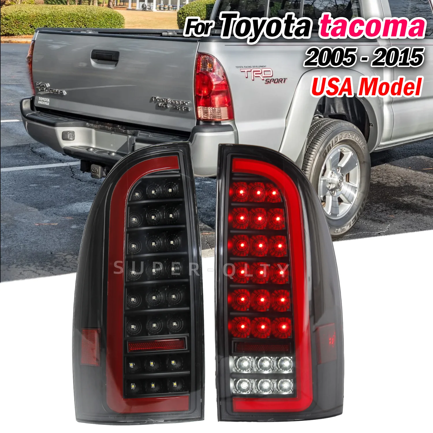 

Taillights For Toyota Tacoma 2005 2006 2007 2008 2009 2010 2011 2012 2013 2014 2015 Running Brake Reverse Turn Signal Tail Light
