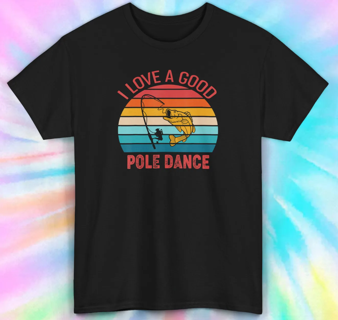 

Funny I Love a Good Pole Dance Fishing Tee | S-5XL | Great Gift Idea