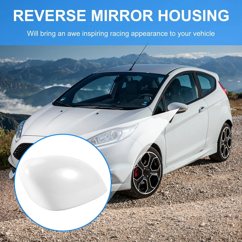 1Pcs White Rearview Side View Mirror Replacement Cover Cap Case Shell For Ford For Fiesta 2008 2009 2010 2011 2012 2013 2014 201