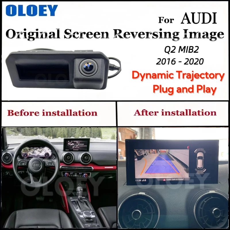 

For Audi Q2 MIB2 2016-2020 Original Screen Upgrade Canbus Dynamic Trajectory Trunk Handle Reversing Rear Backup Camera MIB