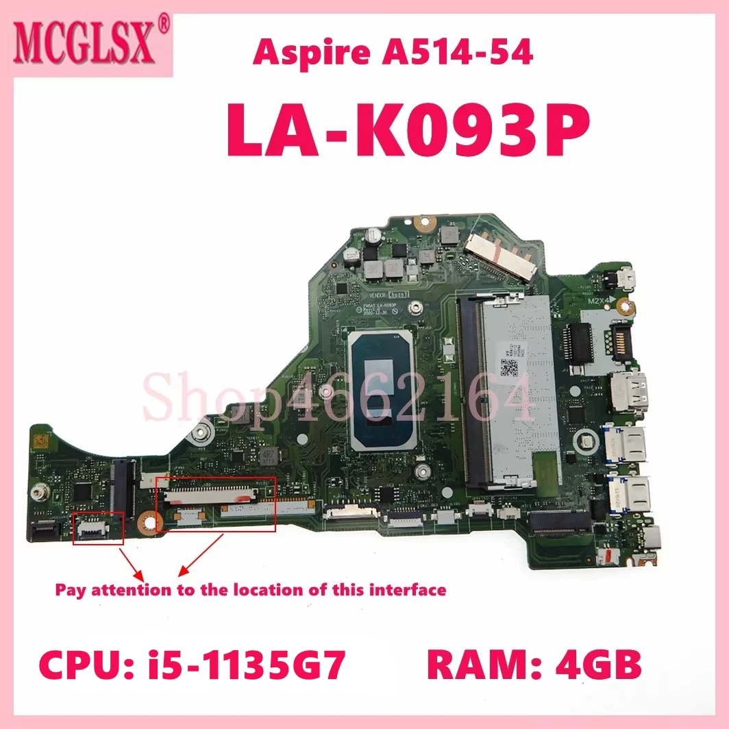 LA-K093P with i5-1135G7 CPU 4GB-RAM Notebook Mainboard For Acer Aspire A514-54 A515-56 A315-58 Laptop Motherboard 100% Tested OK