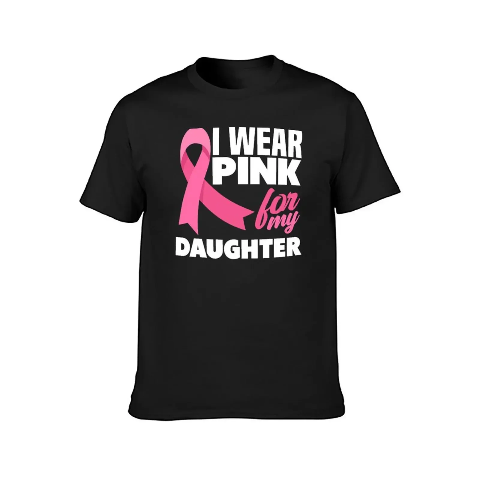 I Wear Pink For My Daughter Breast Cancer Awareness T-Shirt graphic tee shirt anime tshirt mens champion t shirts